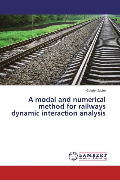 Produktbild: A modal and numerical method for railways dynamic interaction analysis