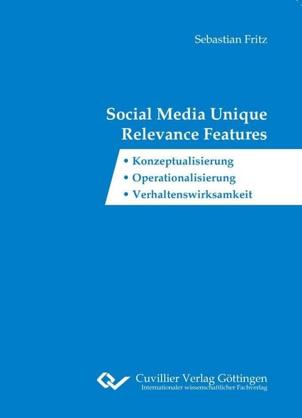 Produktbild: Social Media Unique Relevance Features. Konzeptualisierung, Operationalisierung, Verhaltenswirksamkeit