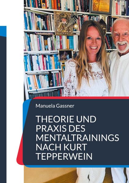 Produktbild: Theorie und Praxis des Mentaltrainings nach Kurt Tepperwein
