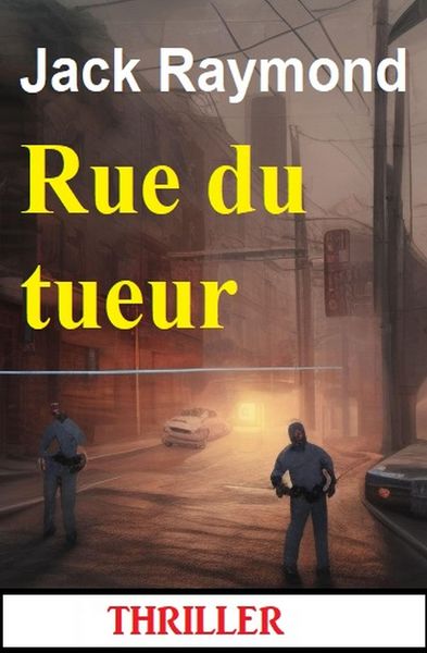 Produktbild: Rue du tueur : Thriller