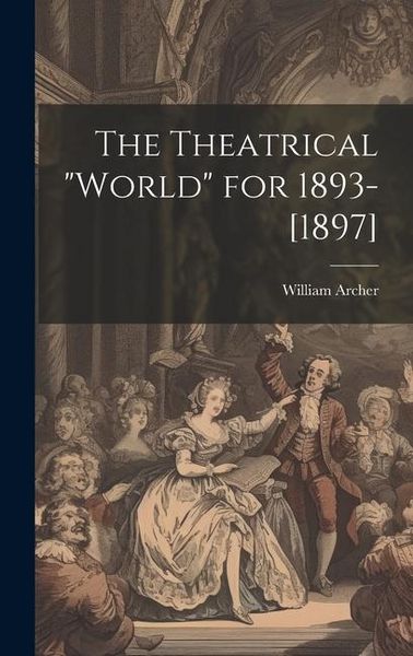 Produktbild: The Theatrical "World" for 1893-[1897]