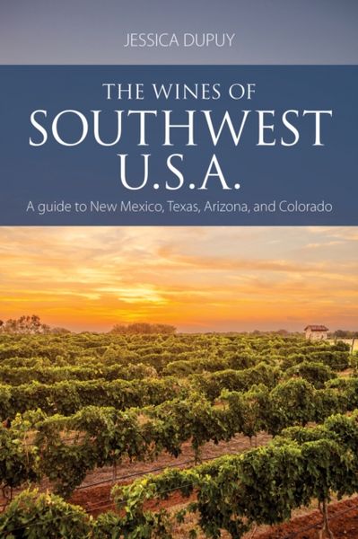Produktbild: Dupuy, J: The wines of Southwest U.S.A.