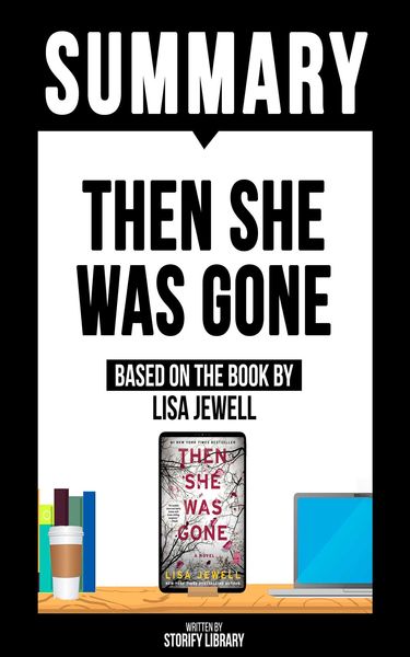 Produktbild: Summary: Then She Was Gone - Based On The Book By Lisa Jewell
