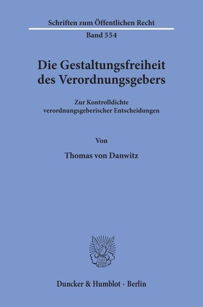 Produktbild: Die Gestaltungsfreiheit des Verordnungsgebers.