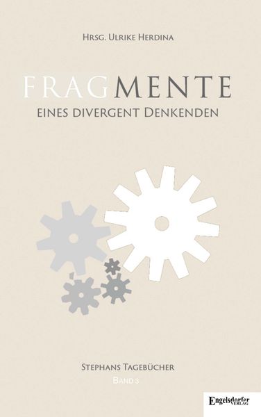 Produktbild: Fragmente eines divergent Denkenden Tageb&uuml;cher 2008 &ndash; 2014