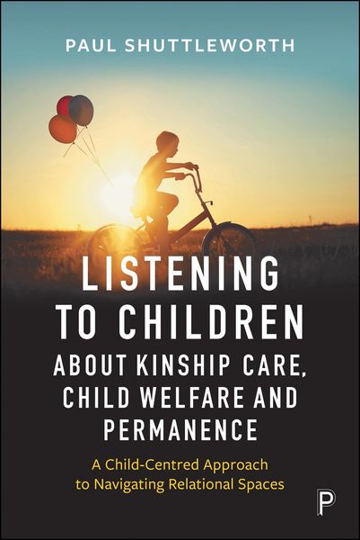 Produktbild: Listening to Children about Kinship Care, Child Welfare, and Permanence