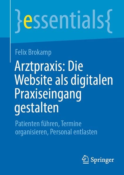 Produktbild: Arztpraxis: Die Website als digitalen Praxiseingang gestalten