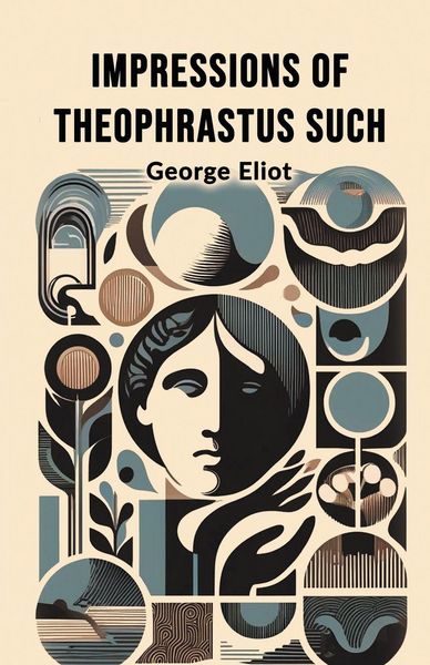 Produktbild: Impressions of Theophrastus Such