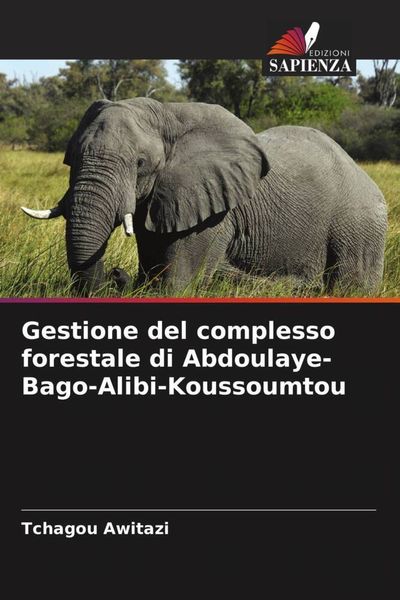 Produktbild: Gestione del complesso forestale di Abdoulaye-Bago-Alibi-Koussoumtou