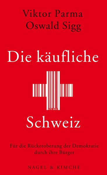Produktbild: Die k&auml;ufliche Schweiz