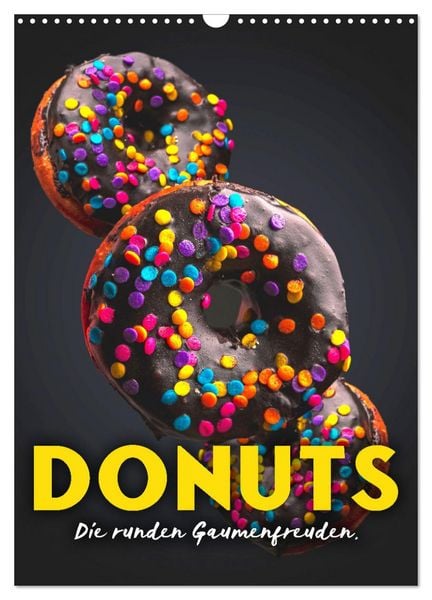 Produktbild: Donuts - Die runden Gaumenfreuden. (Wandkalender 2026 DIN A3 hoch), CALVENDO Monatskalender