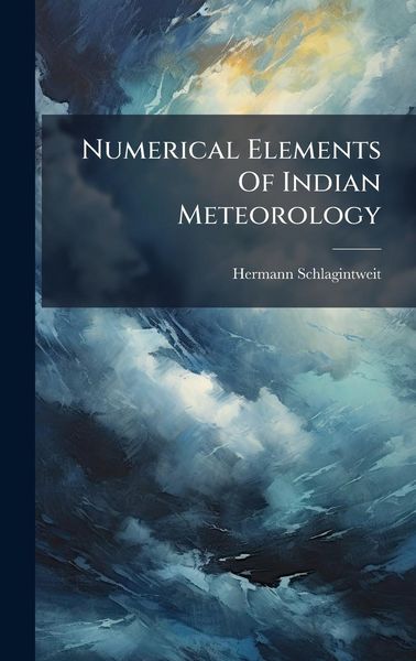 Produktbild: Numerical Elements Of Indian Meteorology
