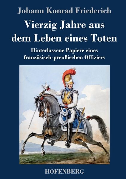 Produktbild: Vierzig Jahre aus dem Leben eines Toten