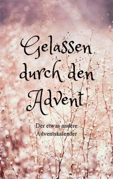 Gelassen durch den Advent