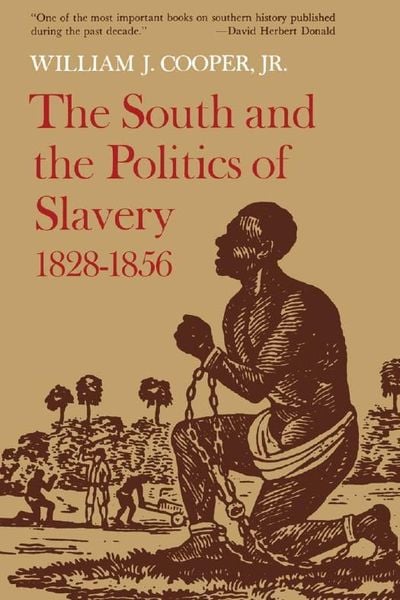 Produktbild: The South and the Politics of Slavery, 1828-1856