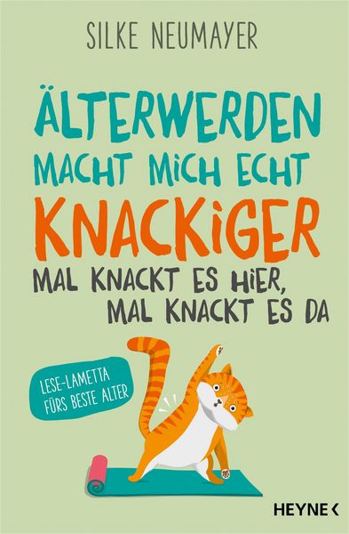 Produktbild: &Auml;lter werden macht mich echt knackiger - mal knackt es hier, mal knackt es da