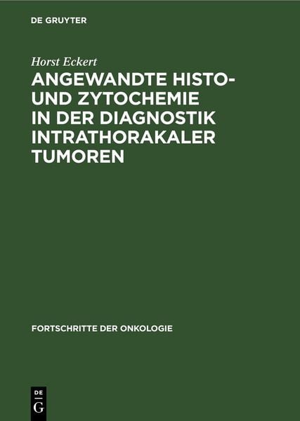 Produktbild: Angewandte Histo- und Zytochemie in der Diagnostik intrathorakaler Tumoren