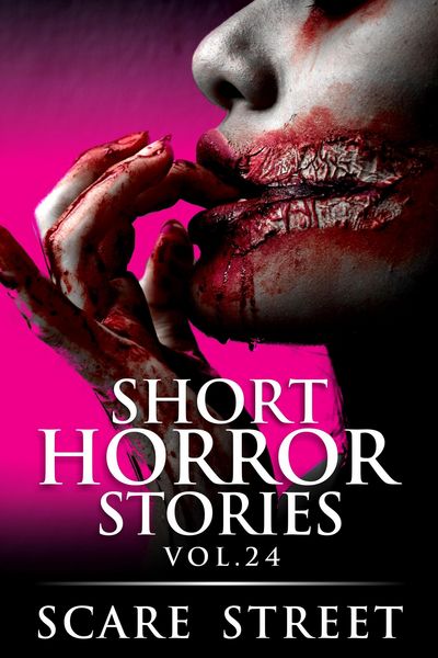 Produktbild: Short Horror Stories Vol. 24 (Supernatural Suspense Collection, #24)