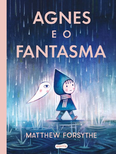 Produktbild: Agnes e o fantasma - Uma hist&oacute;ria encantadora sobre conviv&ecirc;ncia e amizade