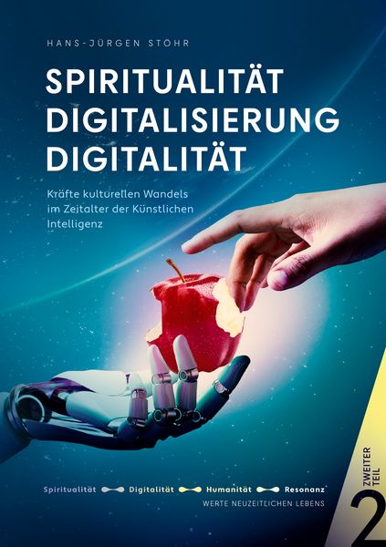 Spiritualität Digitalisierung Digitalität, Taschenbuch von Hans-Jürgen Stöhr, BoD – Books on Demand, 9783758302480