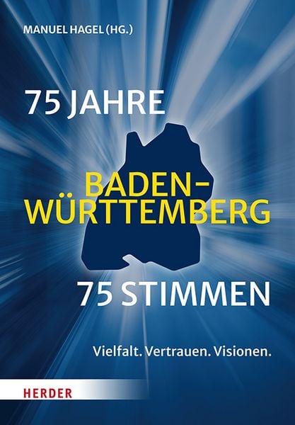 Produktbild: 75 Jahre Baden-W&uuml;rttemberg. 75 Stimmen