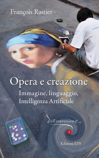 Produktbild: Opera e creazione. Immagine, linguaggio, intelligenza artificiale