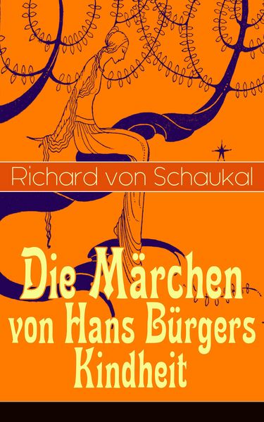 Produktbild: Die M&auml;rchen von Hans B&uuml;rgers Kindheit