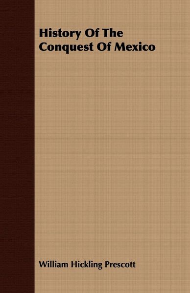 Produktbild: History Of The Conquest Of Mexico