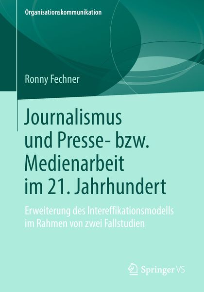 Produktbild: Journalismus und Presse- bzw. Medienarbeit im 21. Jahrhundert