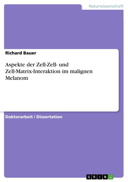 Produktbild: Aspekte der Zell-Zell- und Zell-Matrix-Interaktion im malignen Melanom