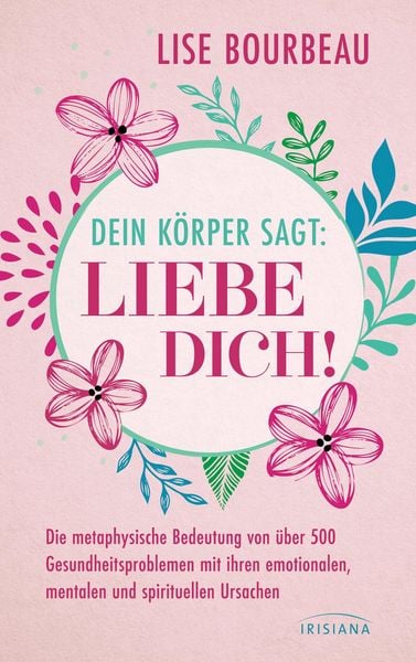 Produktbild: Dein K&ouml;rper sagt: 'Liebe dich!'