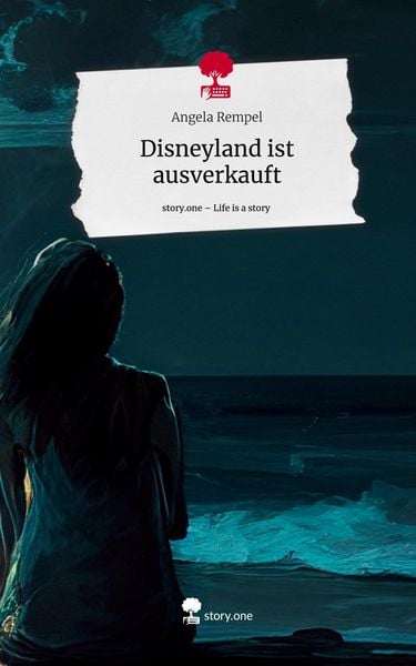 Produktbild: Disneyland ist ausverkauft. Life is a Story - story.one