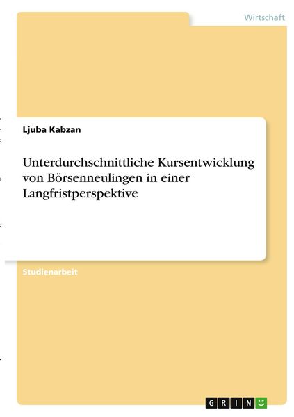 Produktbild: Unterdurchschnittliche Kursentwicklung von B&ouml;rsenneulingen in einer Langfristperspektive