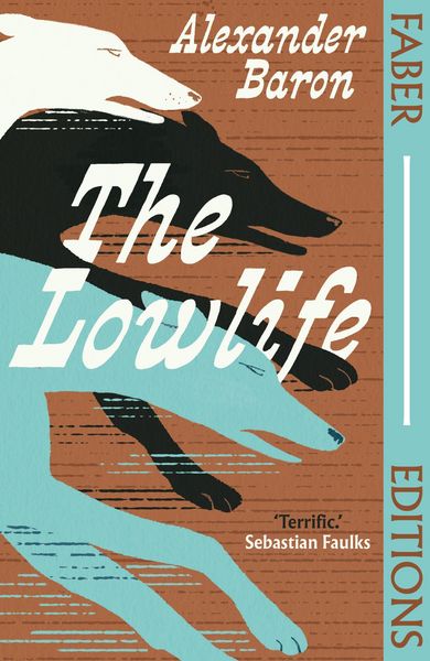 Produktbild: The Lowlife (Faber Editions)