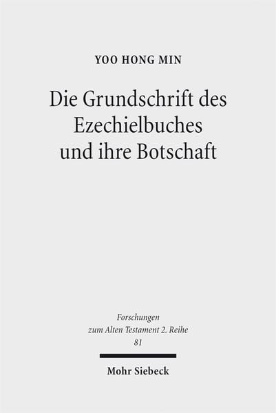 Produktbild: Die Grundschrift des Ezechielbuches und ihre Botschaft