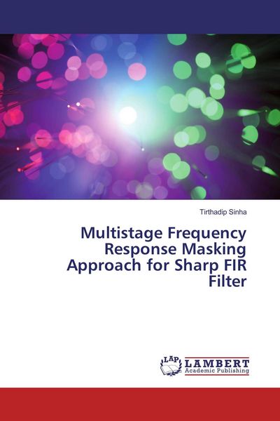 Produktbild: Multistage Frequency Response Masking Approach for Sharp FIR Filter