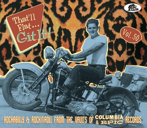 Produktbild: That'll Flat Git It! Vol. 50 - Rockabilly & Rock 'n' Roll From The Vaults Of Columbia & Epic Records