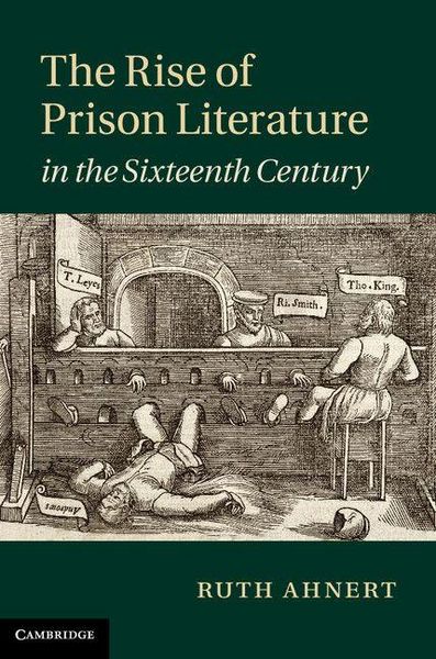 Produktbild: The Rise of Prison Literature in the Sixteenth Century