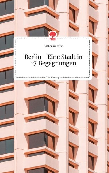 Produktbild: Berlin - Eine Stadt in 17 Begegnungen. Life is a Story - story.one