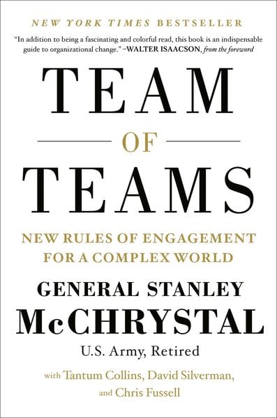 Team of Teams, Gebundene Ausgabe von Stanley McChrystal,Tantum Collins,David Silverman,Chris Fussell, Penguin LLC US, 978-1-59184-748-9