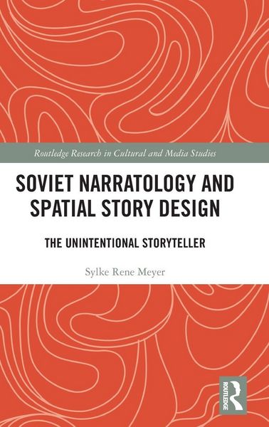 Produktbild: Soviet Narratology and Spatial Story Design