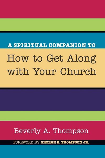 Produktbild: A Spiritual Companion to How to Get Along with Your Church