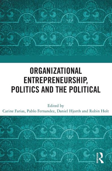 Produktbild: Organizational Entrepreneurship, Politics and the Political