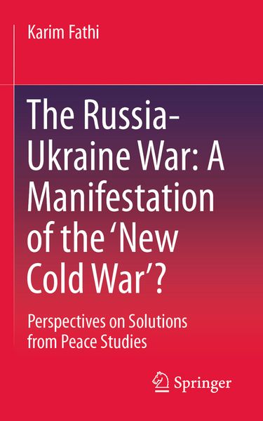 Produktbild: The Russia-Ukraine War: A Manifestation of the &lsquo;New Cold War&rsquo;?