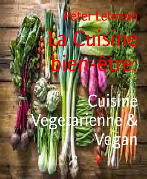 Produktbild: La Cuisine bien-&ecirc;tre: