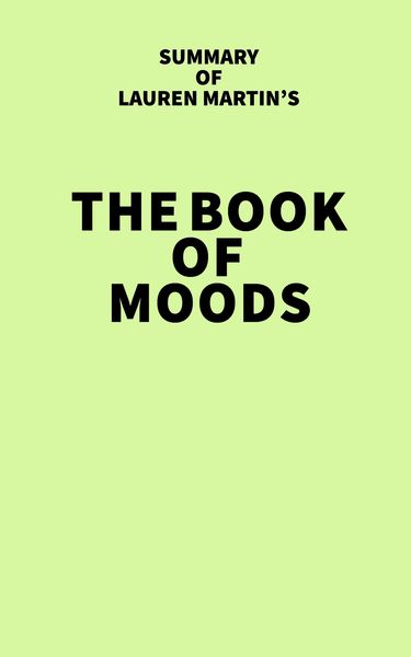 Produktbild: Summary of Lauren Martin's The Book of Moods