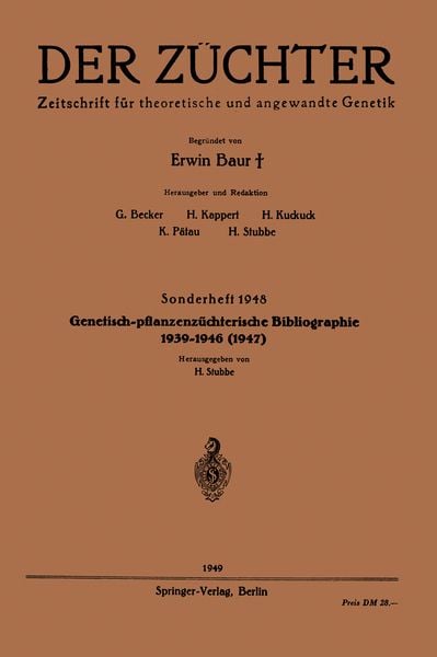 Genetisch-pflanzenzüchterische Bibliographie 1939–1946(1947), Taschenbuch von , Springer Berlin, 9783540013877