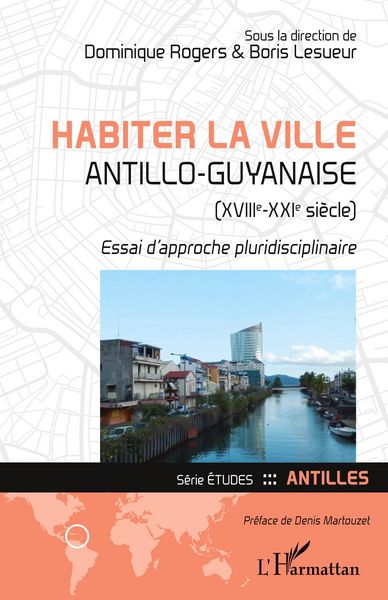 Produktbild: Habiter la ville antillo-guyanaise (XVIIIe-XXIe si&egrave;cle)