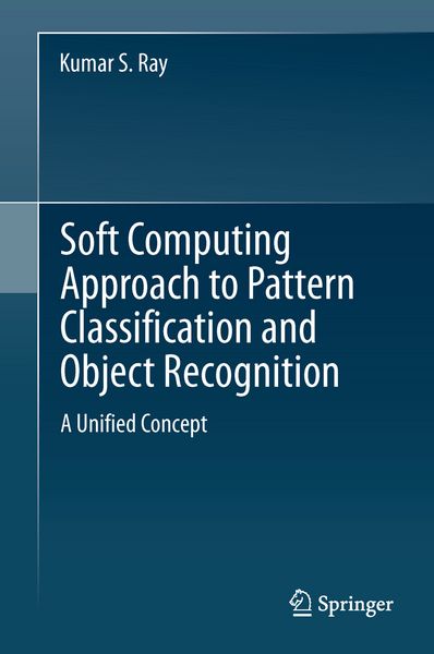 Produktbild: Soft Computing Approach to Pattern Classification and Object Recognition