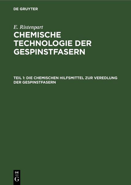 Produktbild: Die chemischen Hilfsmittel zur Veredlung der Gespinstfasern